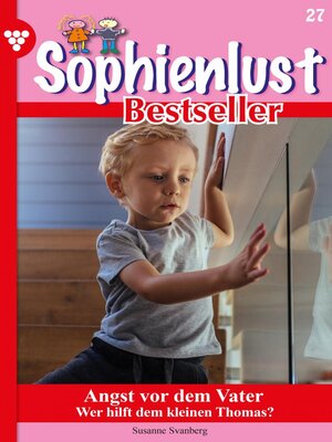 cover image of Sophienlust Bestseller 27 – Familienroman